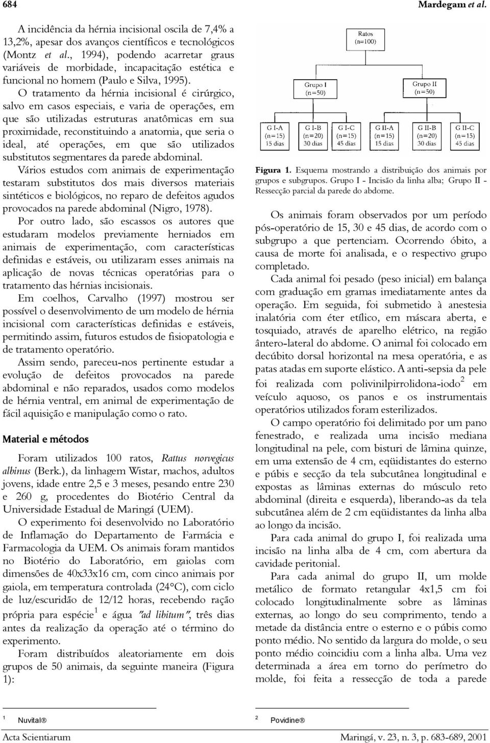 O tratamento da hérnia incisional é cirúrgico, salvo em casos especiais, e varia de operações, em que são utilizadas estruturas anatômicas em sua proximidade, reconstituindo a anatomia, que seria o