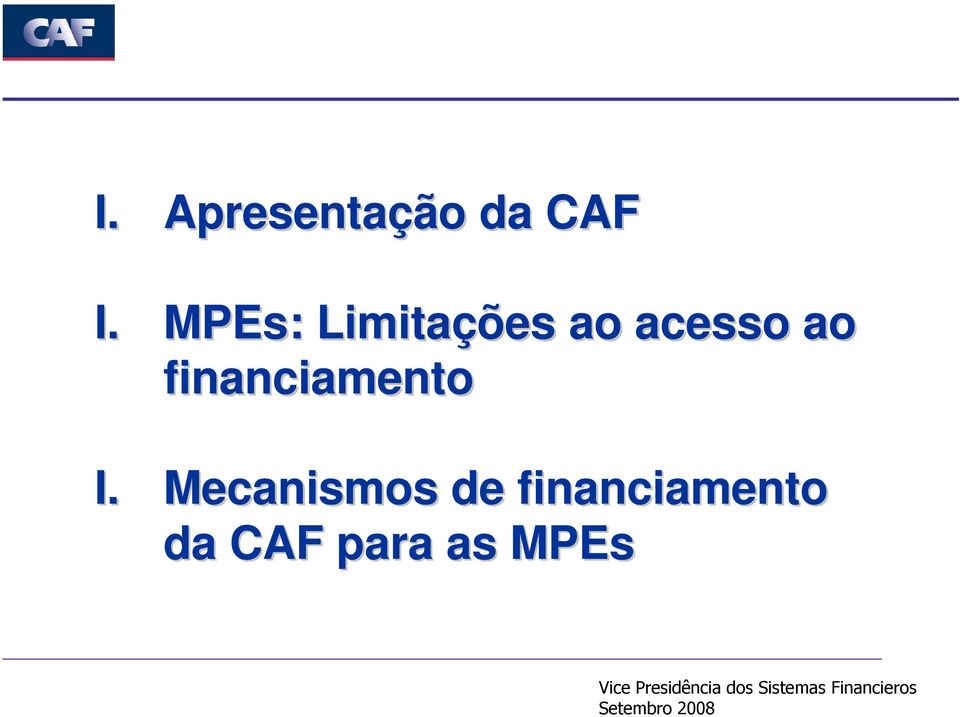 ao financiamento I.