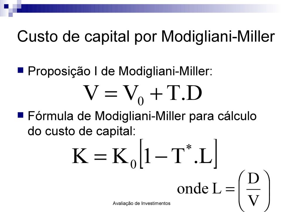 T.D Fórmula de Modigliani-Miller para cálculo