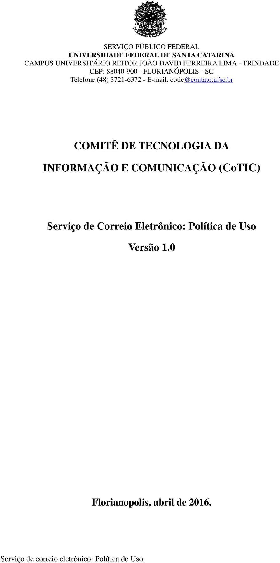 Correio Eletrônico: Política de Uso