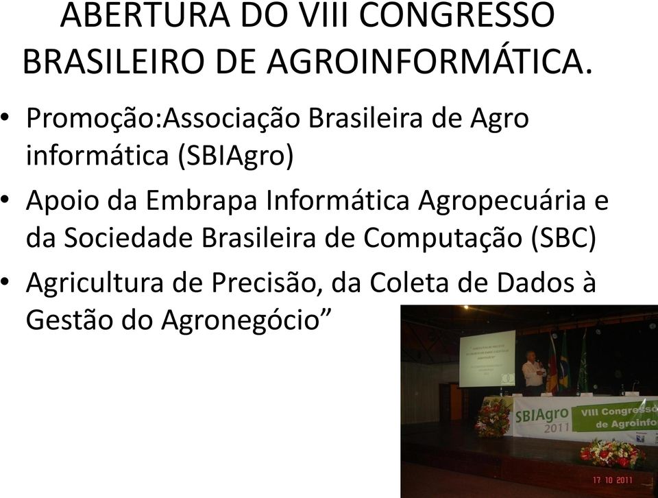 da Embrapa Informática Agropecuária e da Sociedade Brasileira de
