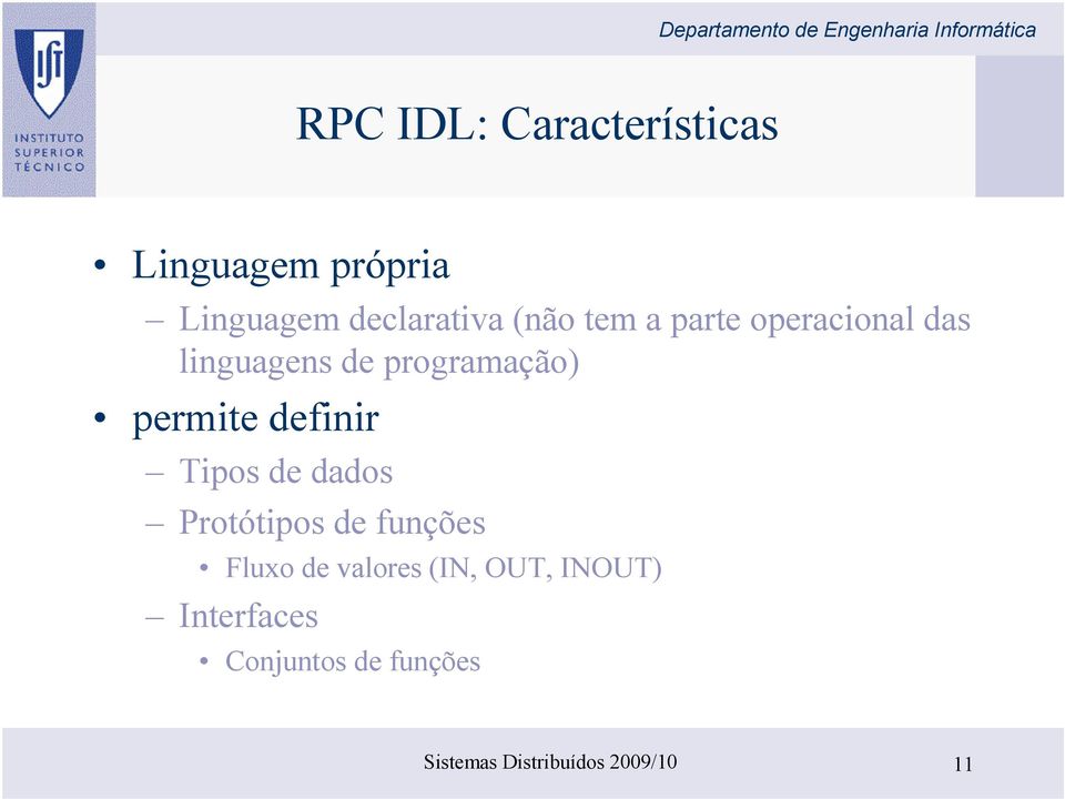 programação) permite definir Tipos de dados Protótipos de