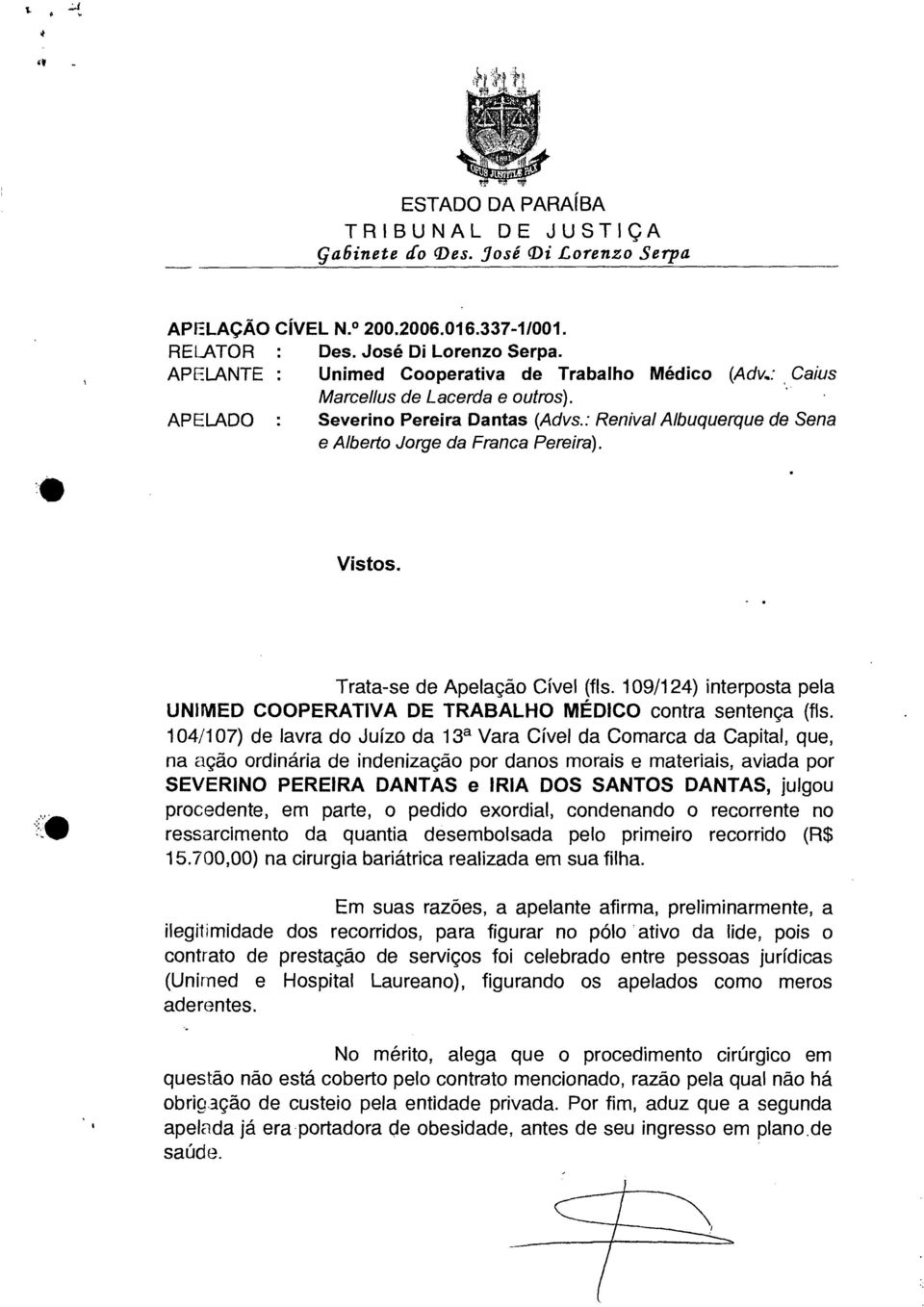 109/124) interposta pela UNI1MED COOPERATIVA DE TRABALHO MÉDICO contra sentença (fls.