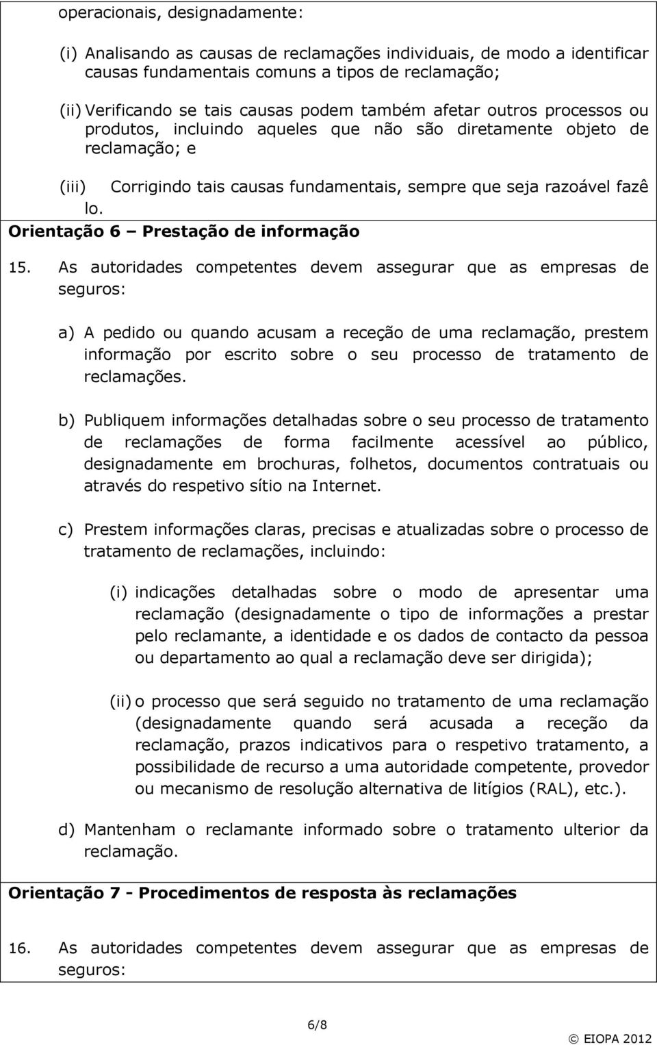 Orientação 6 Prestação de informação 15.