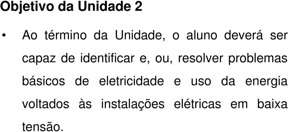 resolver problemas básicos de eletricidade e uso