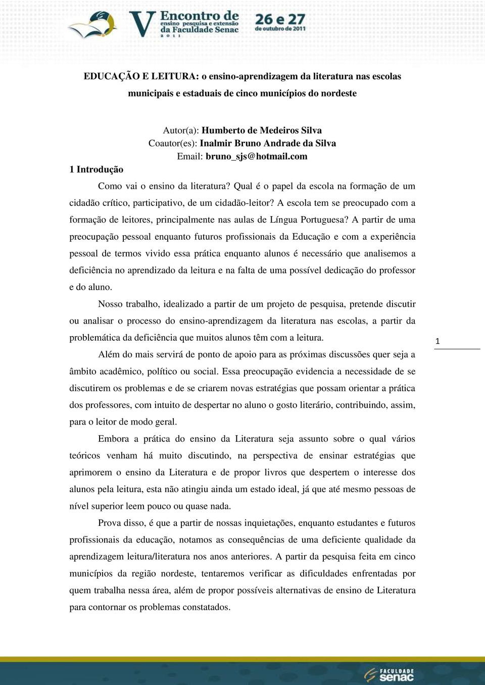 A escola tem se preocupado com a formação de leitores, principalmente nas aulas de Língua Portuguesa?