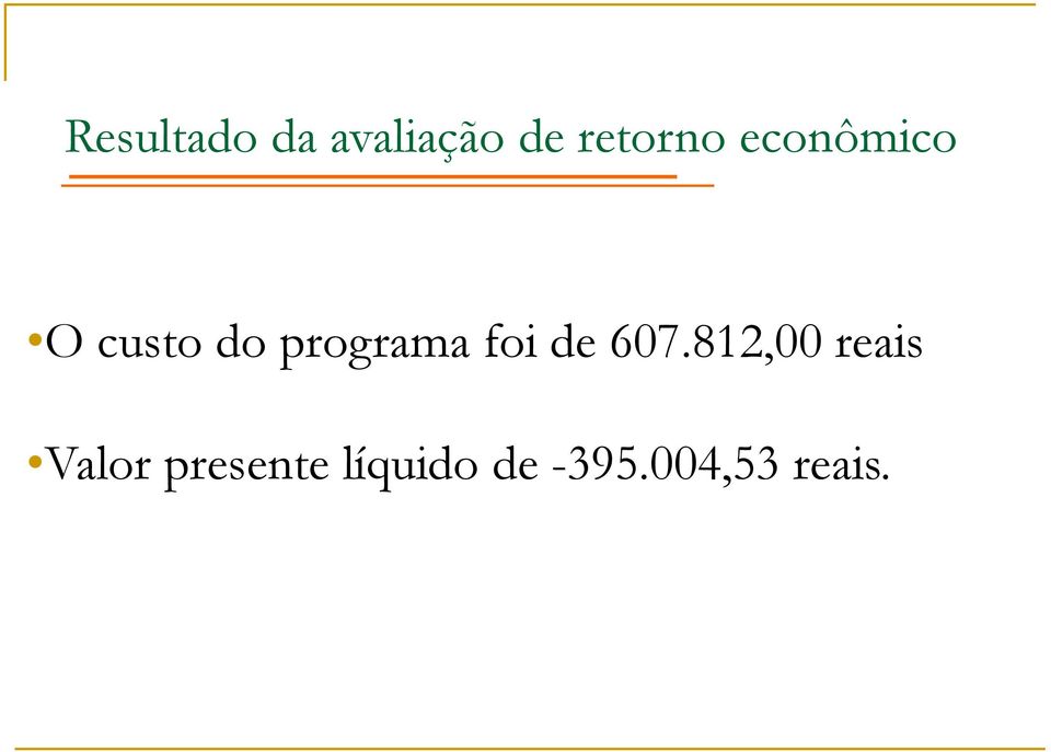 programa foi de 607.