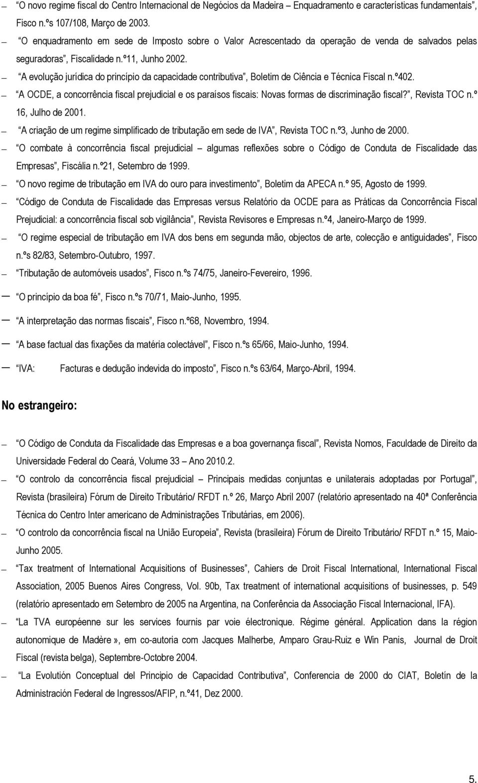 A evolução jurídica do princípio da capacidade contributiva, Boletim de Ciência e Técnica Fiscal n.º402.