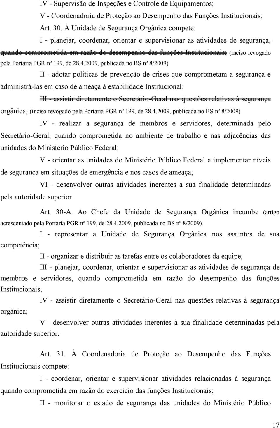 revogado pela Portaria PGR nº 199, de 28.4.