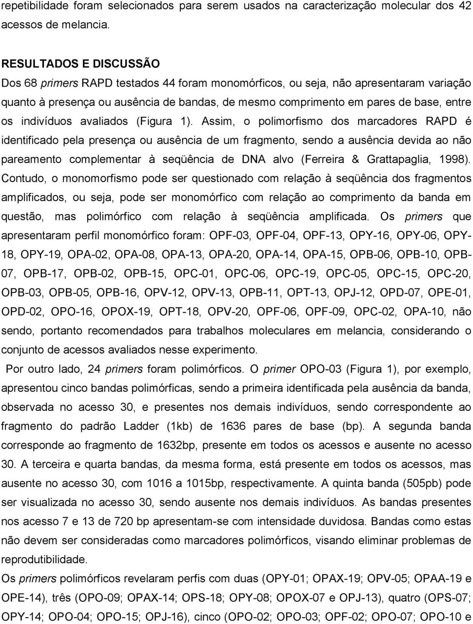 indivíduos avaliados (Figura 1).