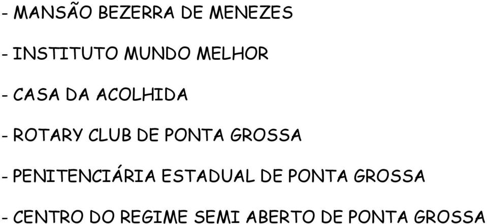 PONTA GROSSA - PENITENCIÁRIA ESTADUAL DE PONTA