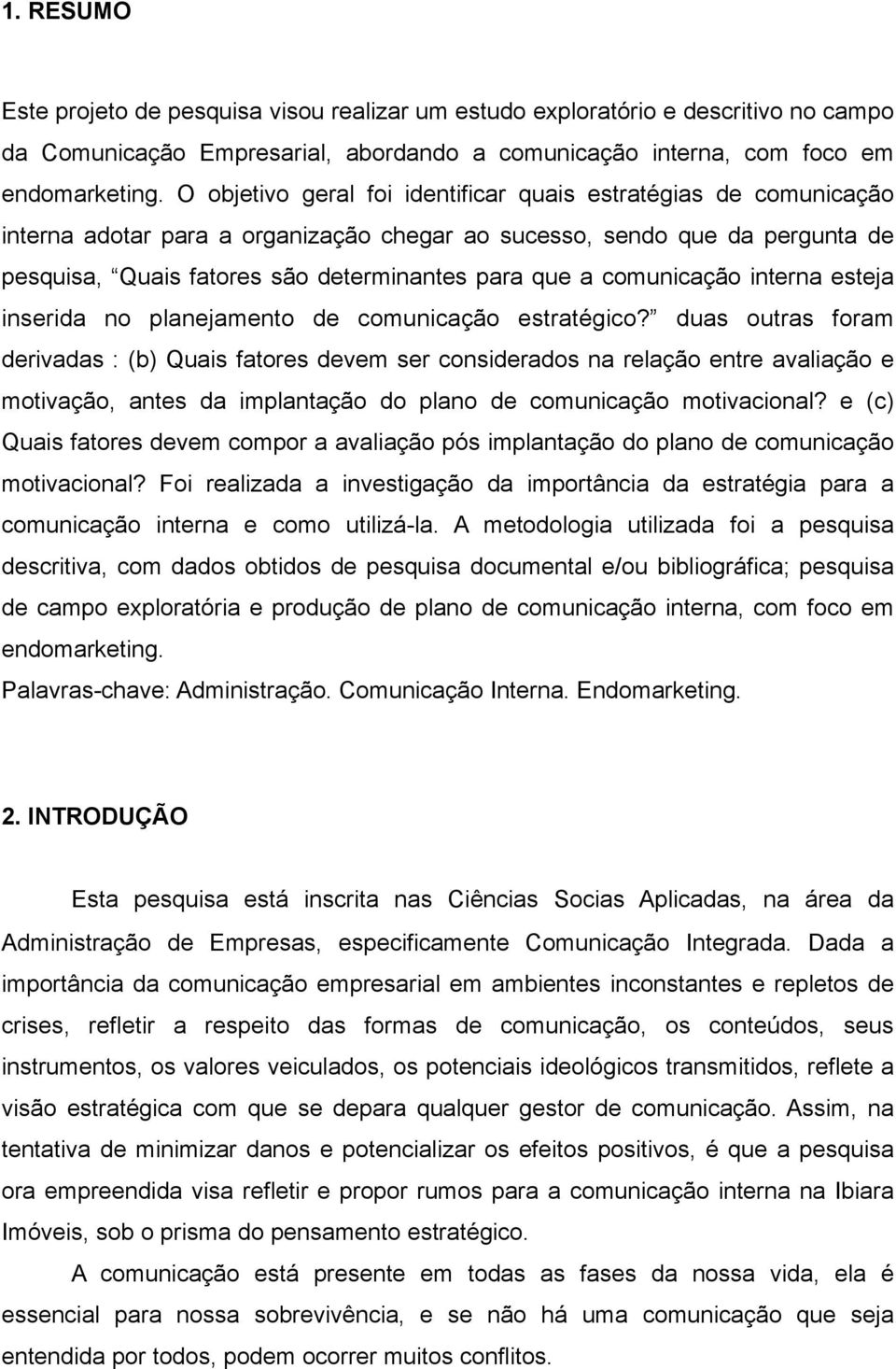 comunicação interna esteja inserida no planejamento de comunicação estratégico?