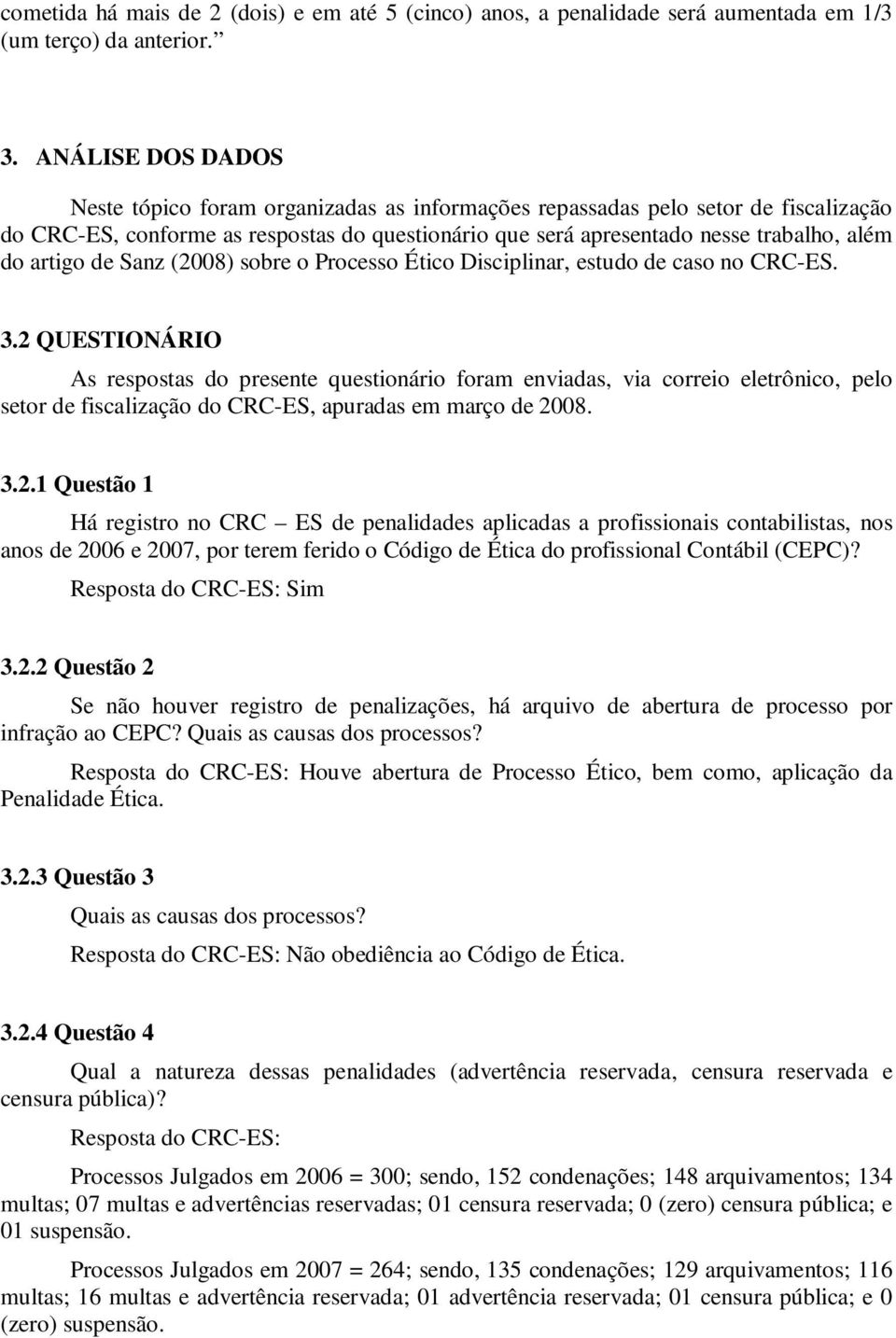 artigo de Sanz (2008) sobre o Processo Ético Disciplinar, estudo de caso no CRC-ES. 3.