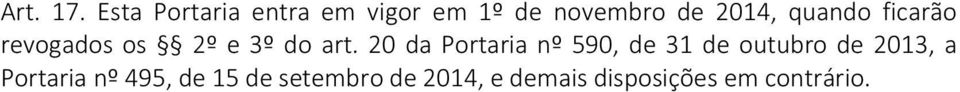 quando ficarão revogados os 2º e 3º do art.