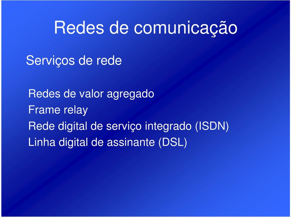 relay Rede digital de serviço