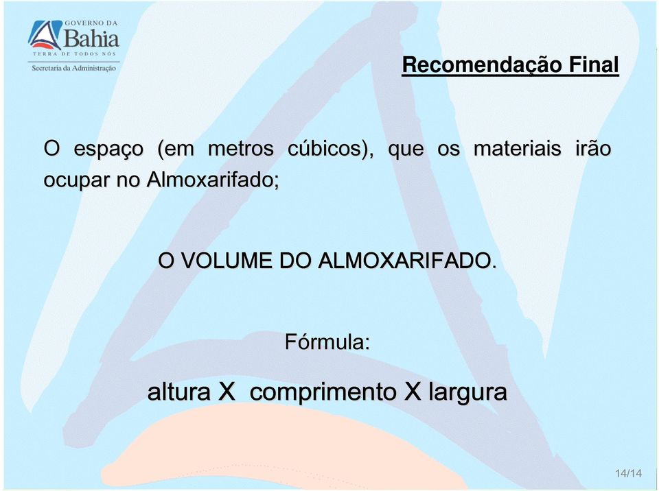 Sub-escaninhos altura X comprimento X largura Recomendação Final o (em