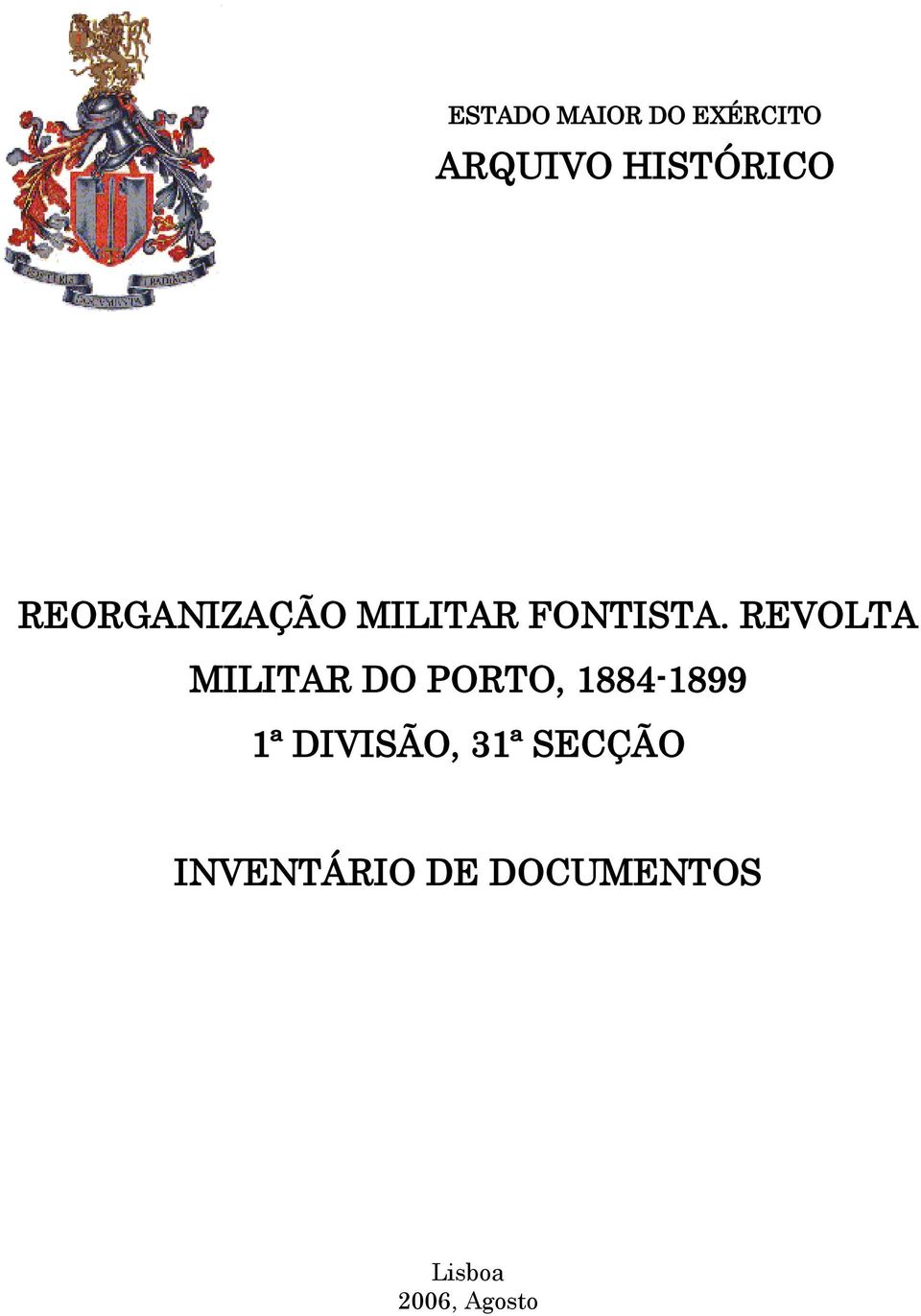 REVOLTA MILITAR DO PORTO, 1884-1899 1ª