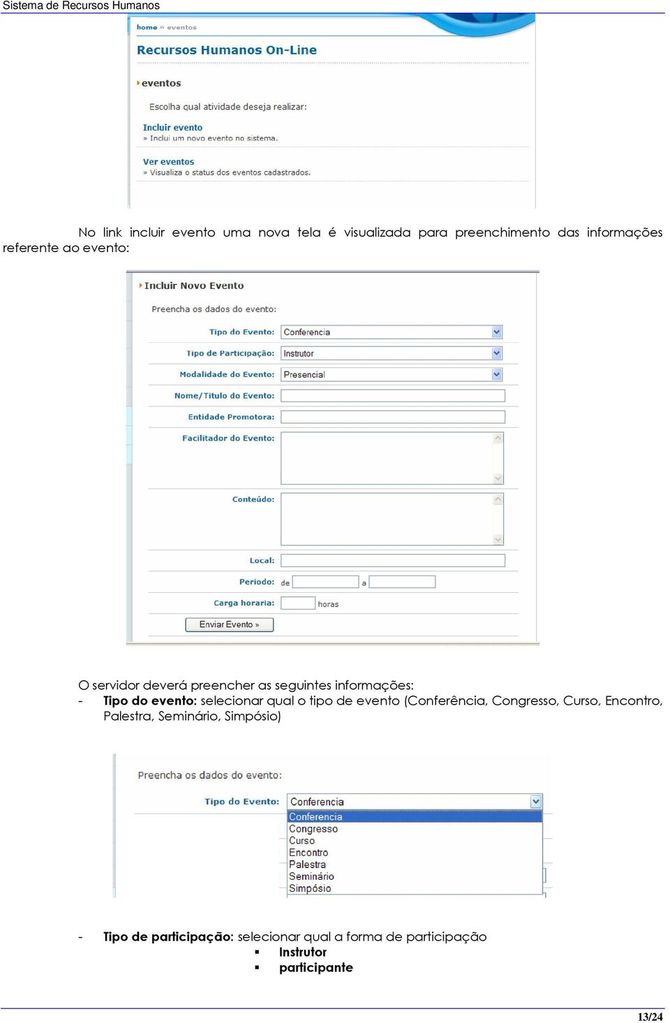 selecionar qual o tipo de evento (Conferência, Congresso, Curso, Encontro, Palestra,