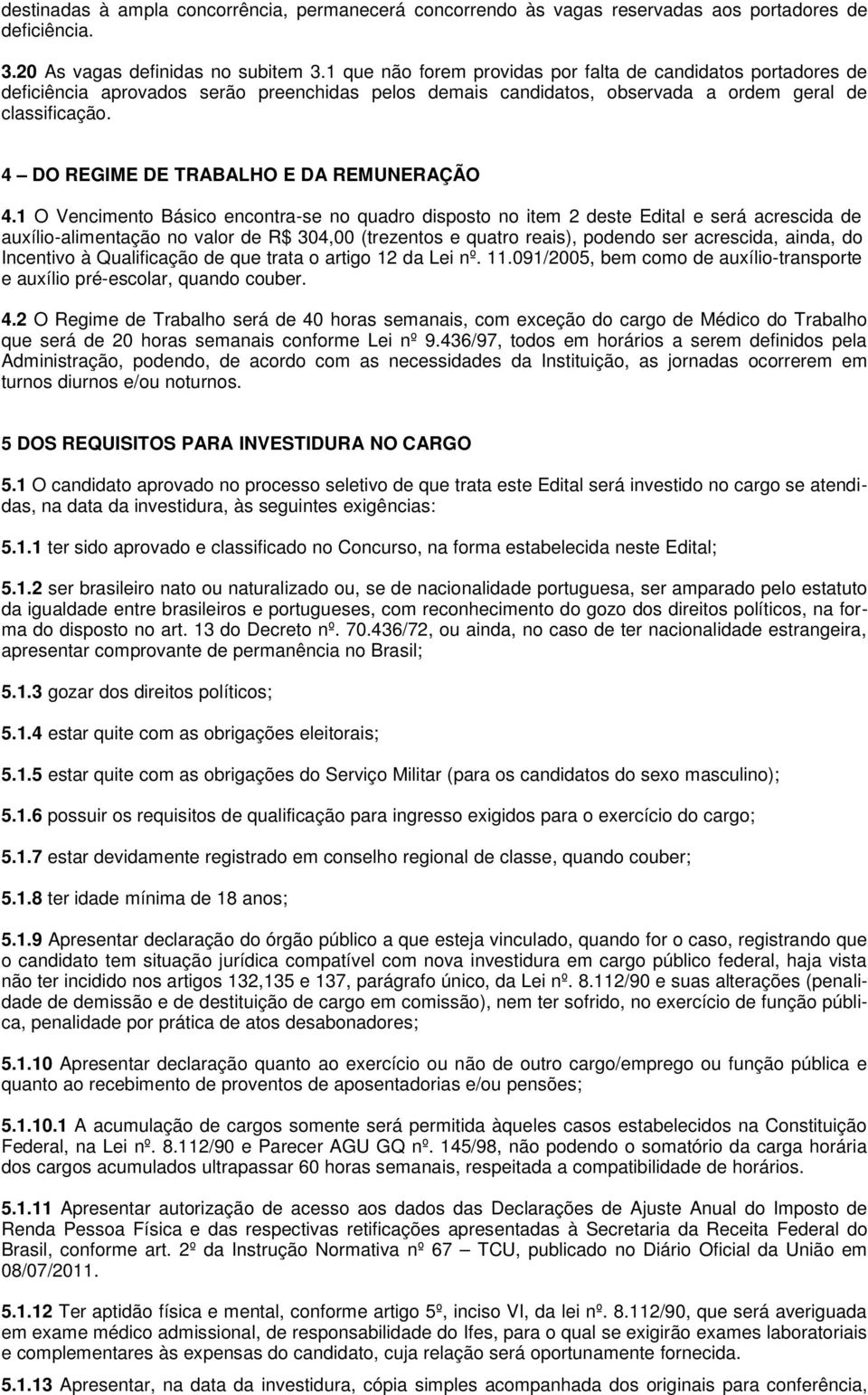 4 DO REGIME DE TRABALHO E DA REMUNERAÇÃO 4.