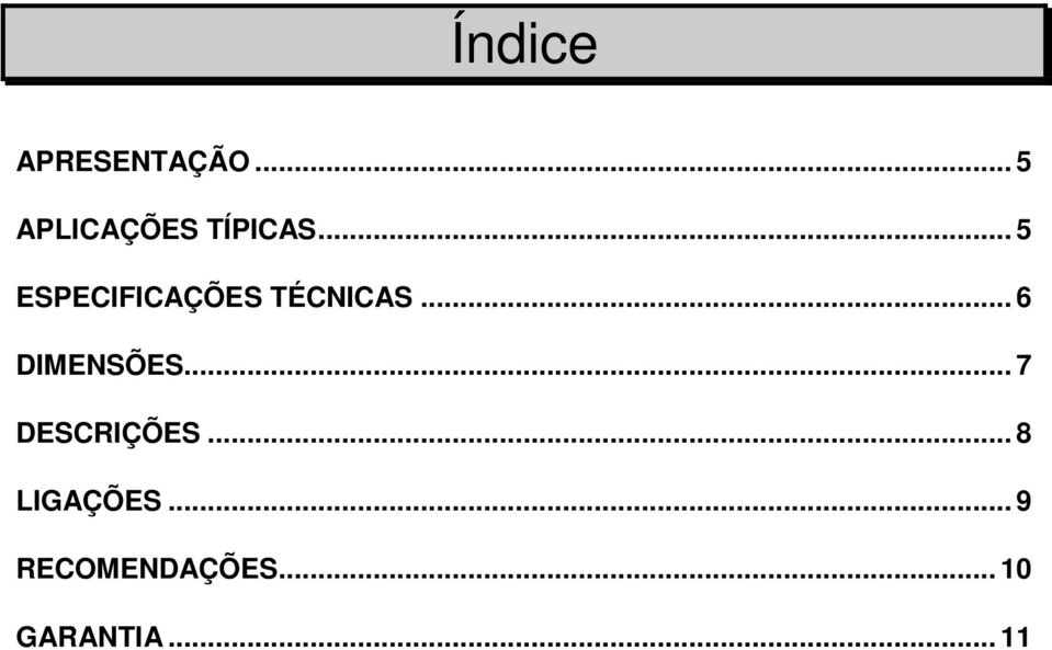 .. 5 ESPECIFICAÇÕES TÉCNICAS.