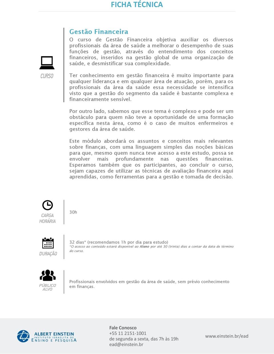 Ter conhecimento em gestão financeira é muito importante para qualquer liderança e em qualquer área de atuação, porém, para os profissionais da área da saúde essa necessidade se intensifica visto que