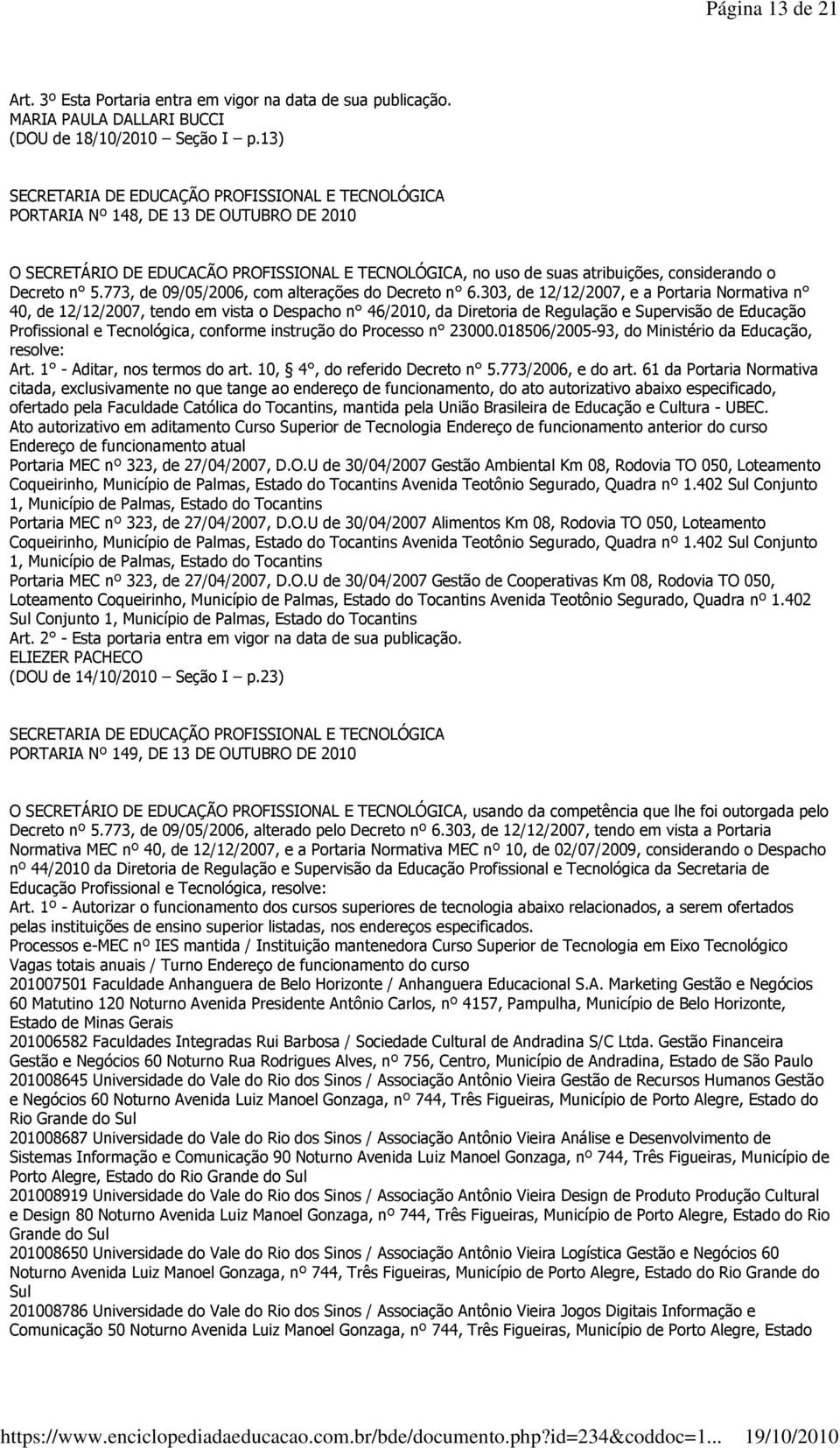 n 5.773, de 09/05/2006, com alterações do Decreto n 6.