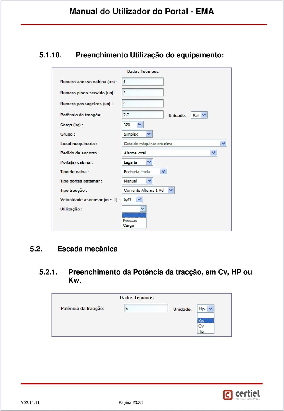 equipamento: 5.2. Escada mecânica 5.2.1.