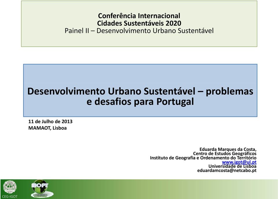 de 2013 MAMAOT, Lisboa Eduarda Marques da Costa, Centro de Estudos Et Geográficos Instituto de
