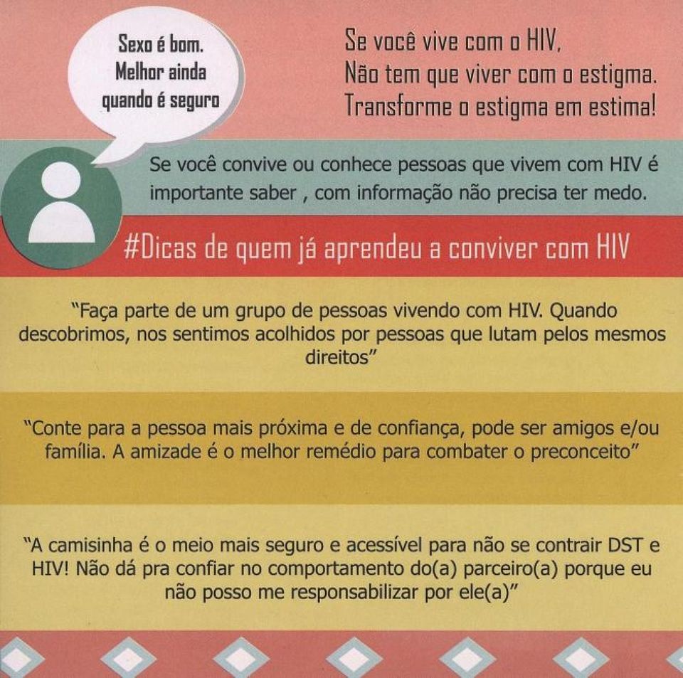 #Dicas de quem já aprendeu a conviver com HIV "Faça parte de um grupo de pessoas vivendo com HIV.