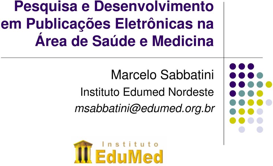 Saúde e Medicina Marcelo Sabbatini