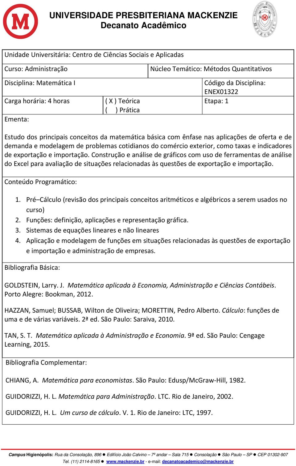 Construção e análise de gráficos com uso de ferramentas de análise do Excel para avaliação de situações relacionadas às questões de exportação e importação. 1.