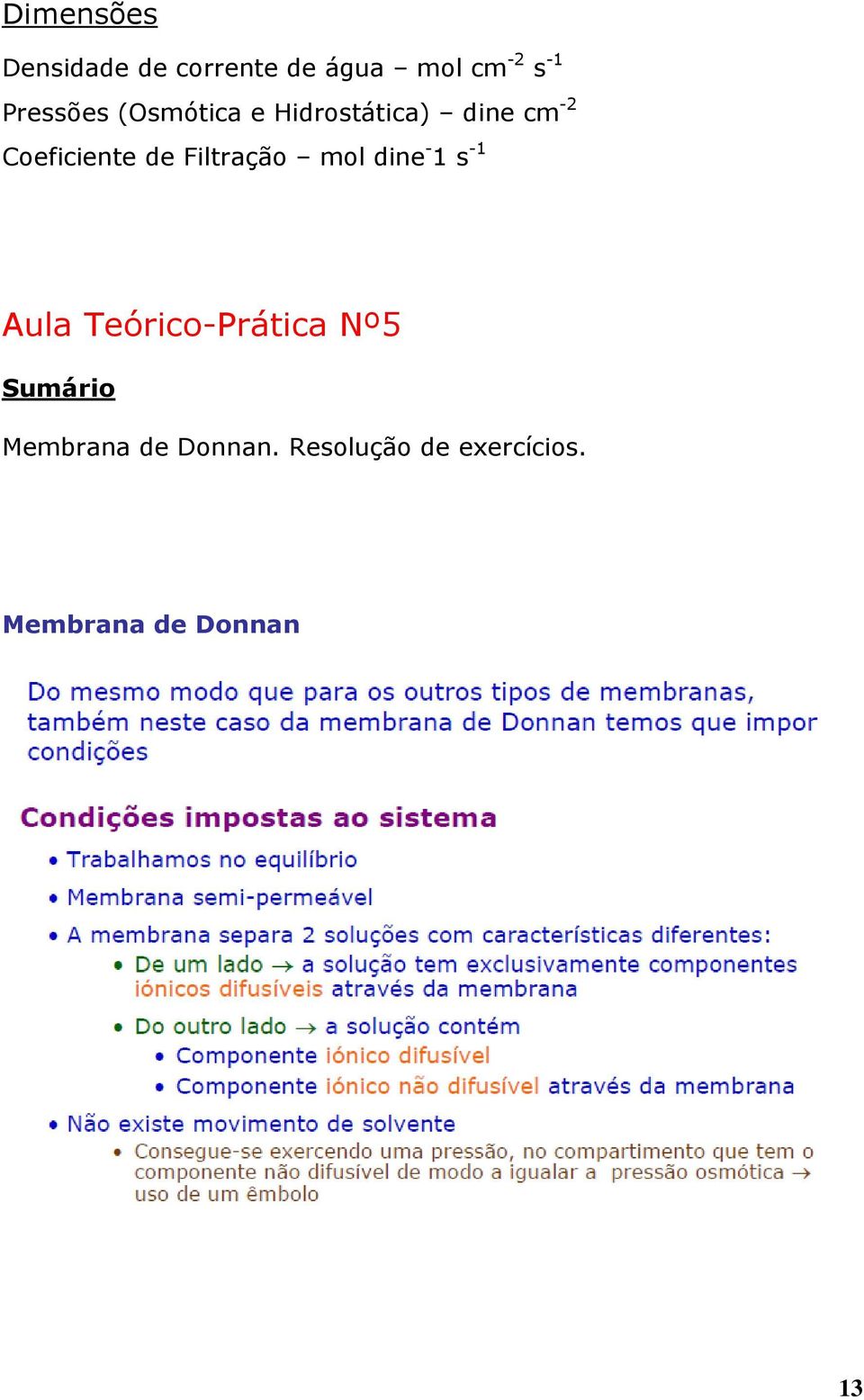 Filtração mol dine - 1 s -1 Aula Teórico-Prática Nº5 Sumário