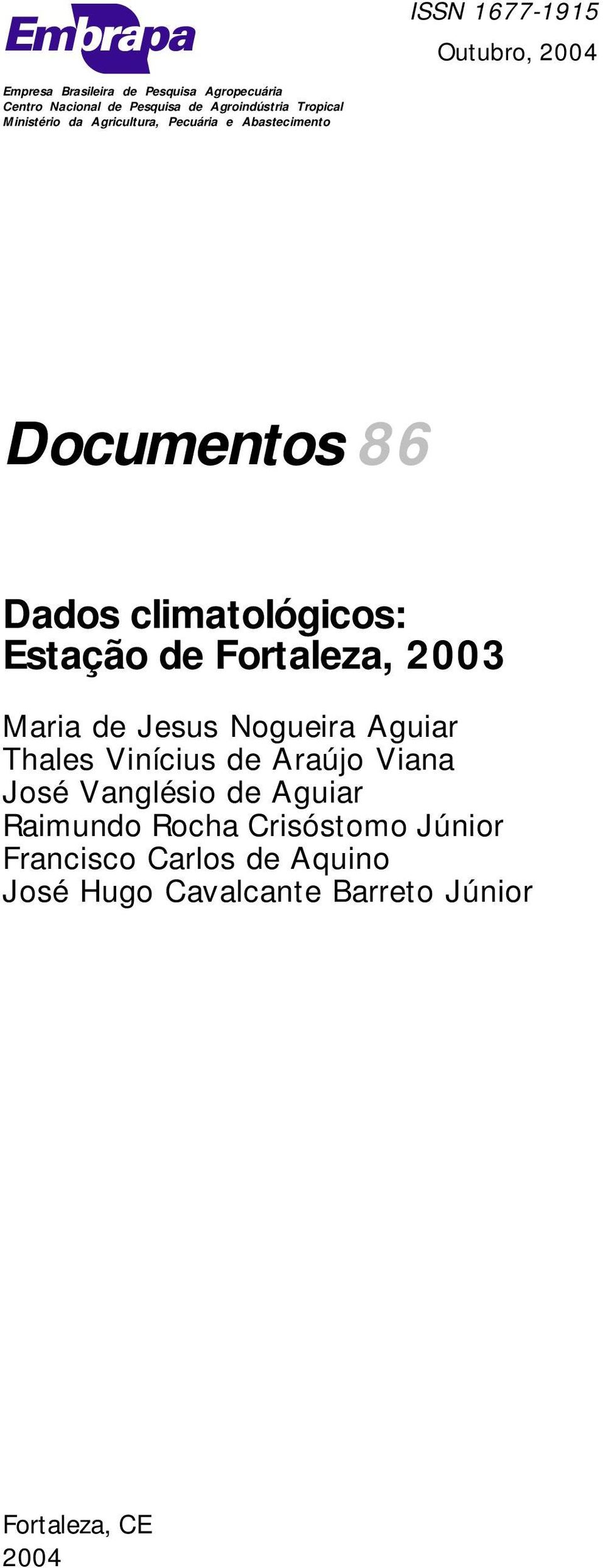 climatológicos: Estação de Fortaleza, Maria de Jesus Nogueira Aguiar Thales Vinícius de Araújo Viana José