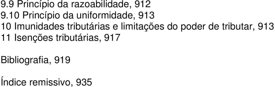 tributárias e limitações do poder de tributar, 913