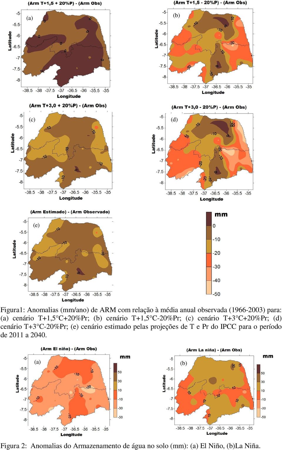 (d) cenário T+3 C-20%Pr; (e) cenário estimado pelas proeções de T e Pr do IPCC para o período de