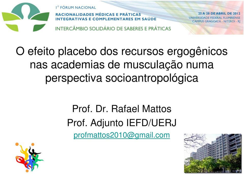 socioantropológica Prof. Dr.