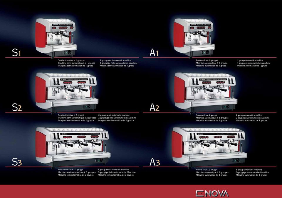 2 gruppi Machine semi-automatique à 2 groupes Máquina semiautomática de 2 grupos 2 group semi-automatic machine 2-gruppige halb-automatische Maschine Máquina semiautomática de 2 grupos Automatica a 2