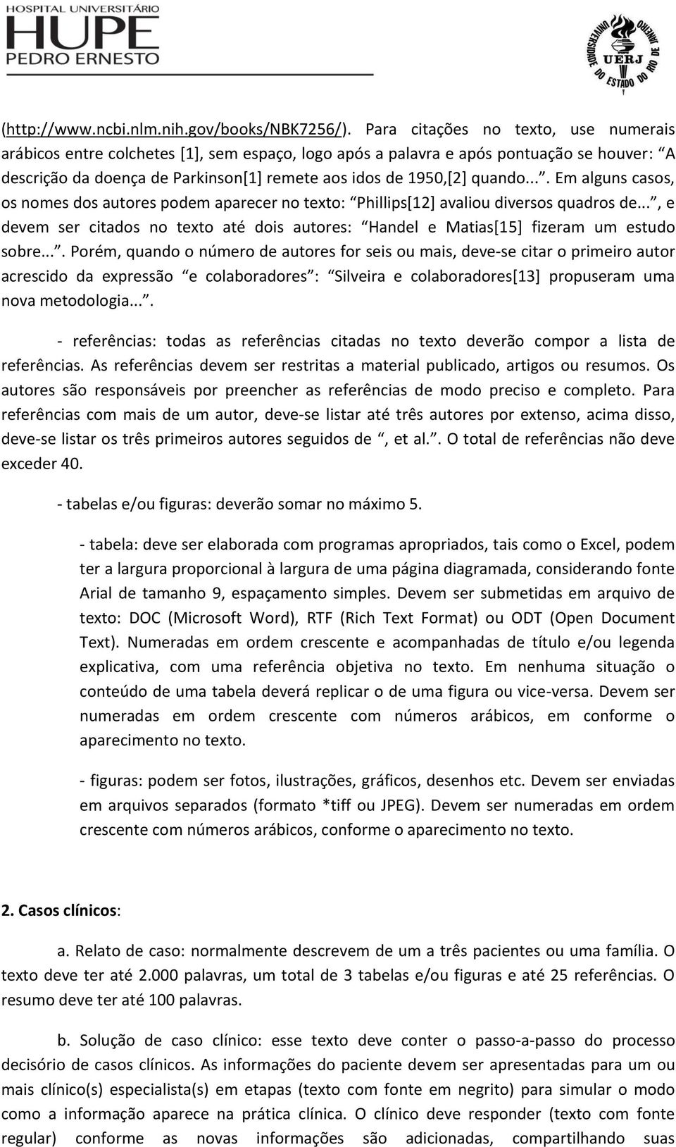 ... Em alguns casos, os nomes dos autores podem aparecer no texto: Phillips[12] avaliou diversos quadros de.