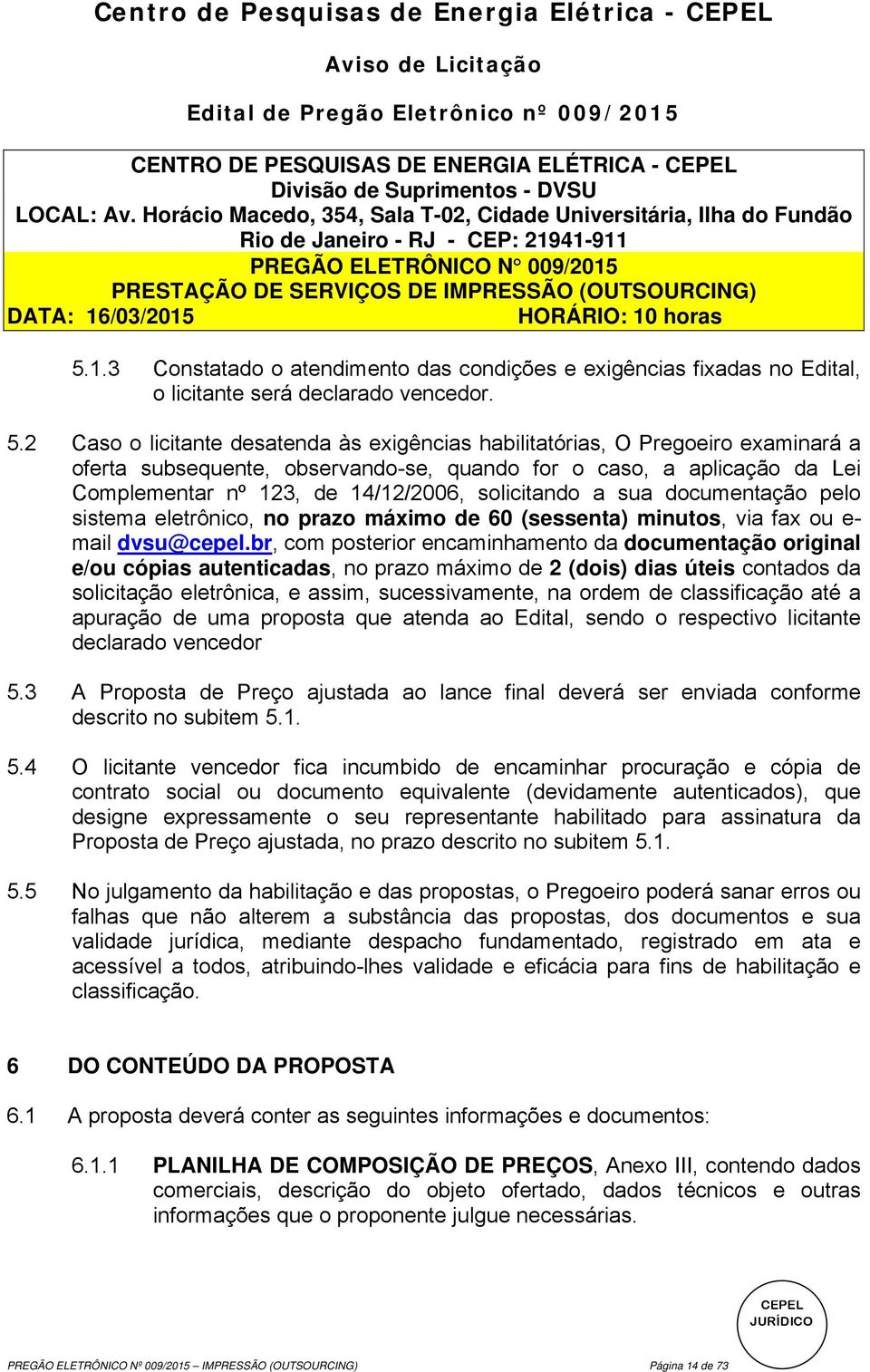 16/03/2015 HORÁRIO: 10 horas 5.