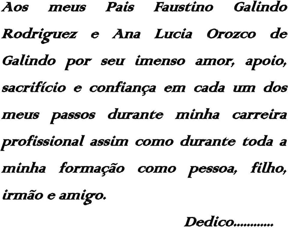 um dos meus pssos durnte minh crreir profissionl ssim como