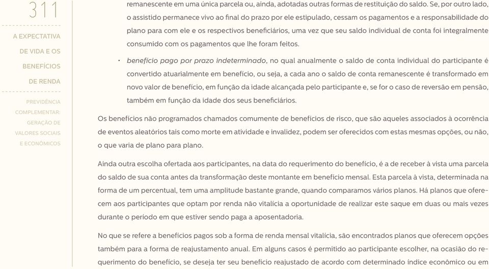 saldo individual de conta foi integralmente consumido com os pagamentos que lhe foram feitos.