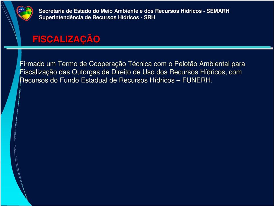 Outorgas de Direito de Uso dos Recursos Hídricos,