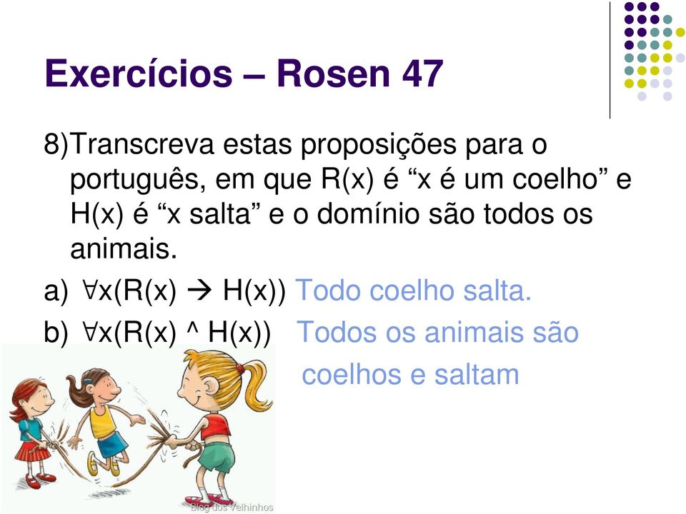 domínio são todos os animais.