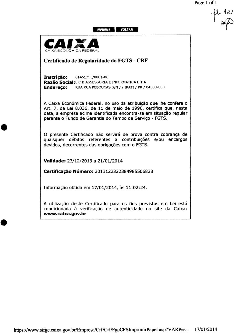 Econômica Federal, no uso da atribuição que lhe confere o Art. 7, da Lei 8.