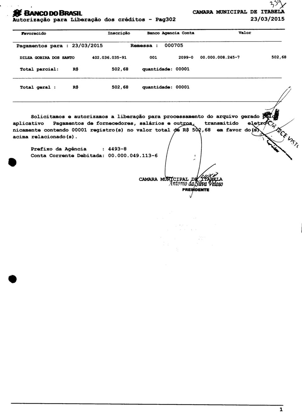 245-7 502,68 Total parcial: R$ 502,68 quantidade: 00001 Total geral.