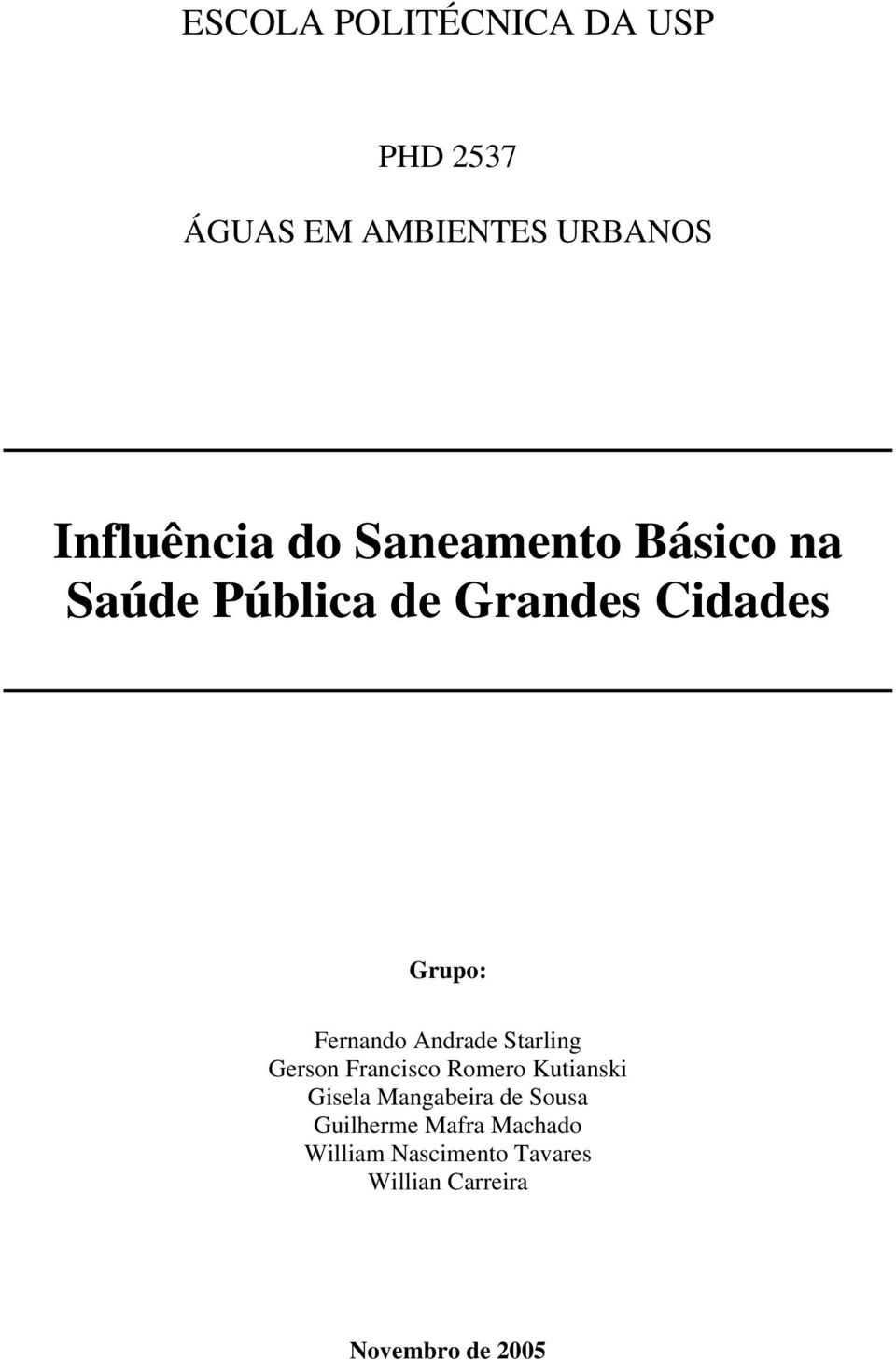 Andrade Starling Gerson Francisco Romero Kutianski Gisela Mangabeira de