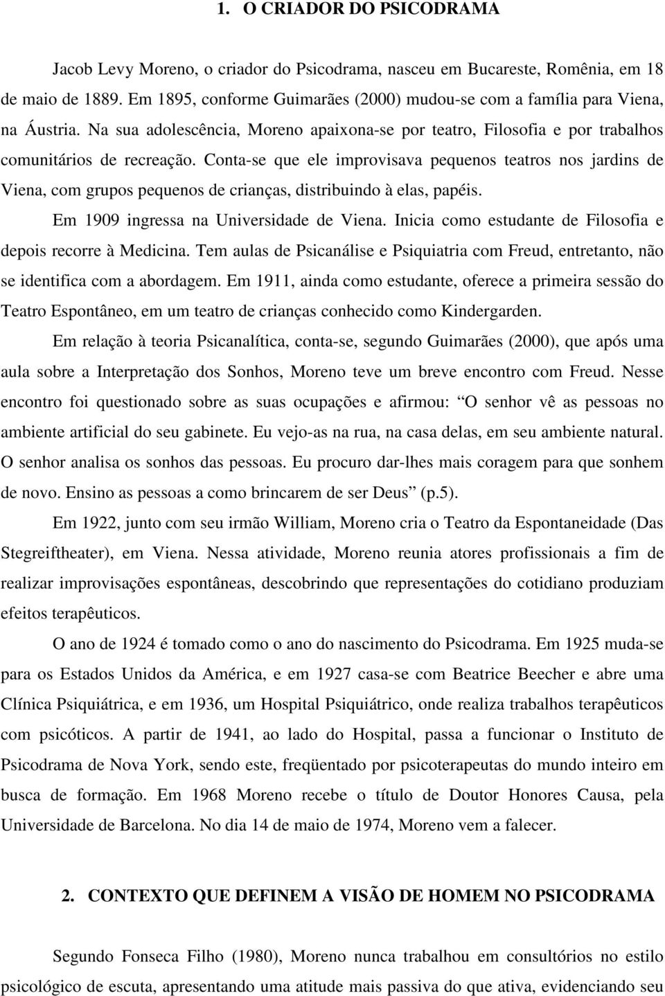 Conta-se que ele improvisava pequenos teatros nos jardins de Viena, com grupos pequenos de crianças, distribuindo à elas, papéis. Em 1909 ingressa na Universidade de Viena.