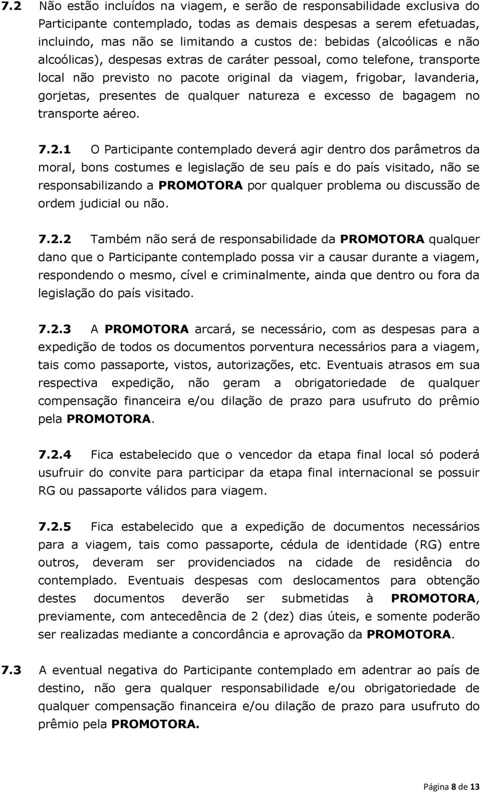 natureza e excesso de bagagem no transporte aéreo. 7.2.