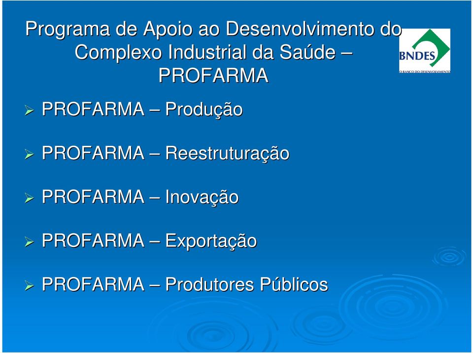 Produção PROFARMA Reestruturação PROFARMA