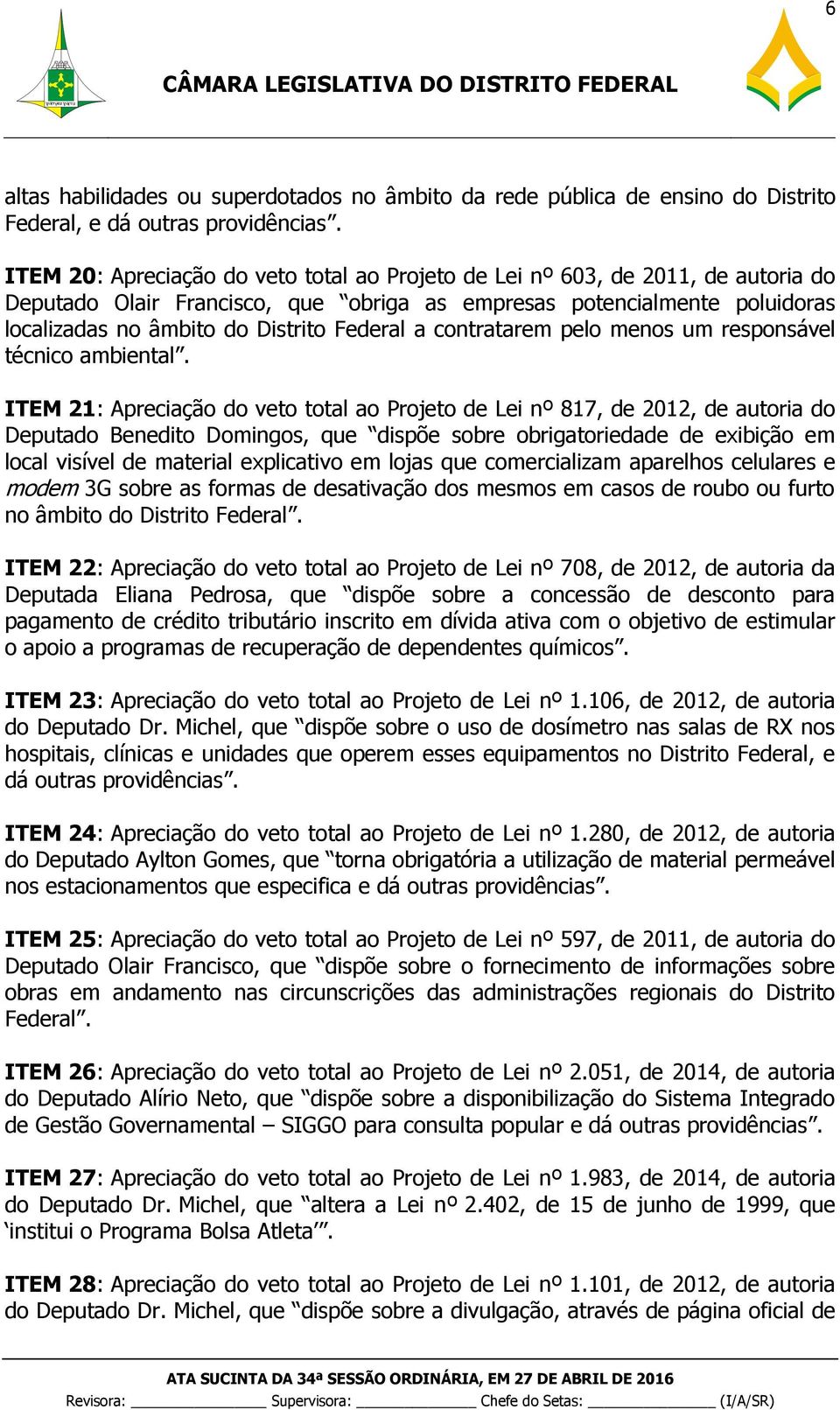 a contratarem pelo menos um responsável técnico ambiental.